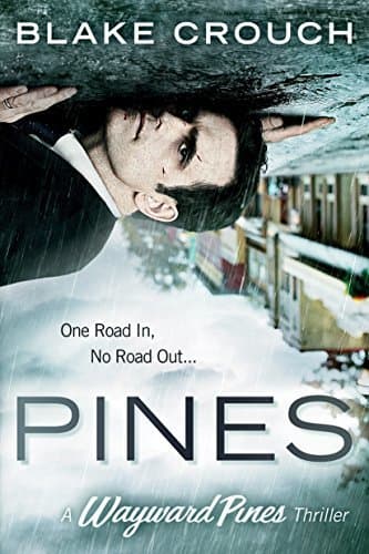 Pines (Wayward Pines, #1)