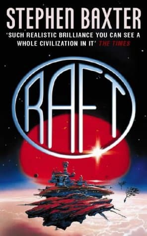 Raft (Xeelee Sequence, #1)