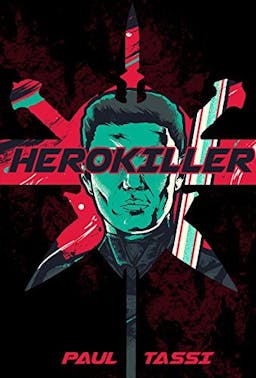 Herokiller: A Novel