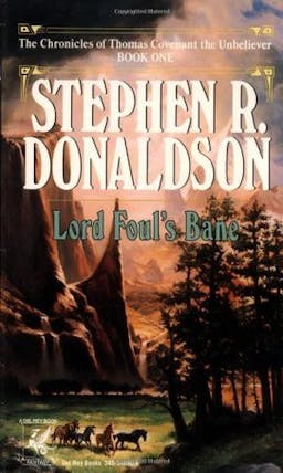 Lord Foul's Bane (The Chronicles of Thomas Covenant the Unbeliever, #1)