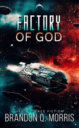 The Factory of God: Hard Science Fiction