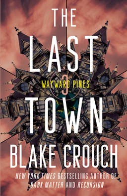 The Last Town (Wayward Pines, #3)